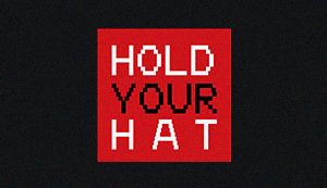 Hold Your Hat